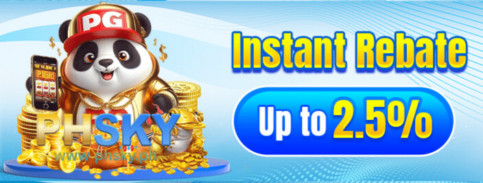 PHSKY Instant Rebate Up to 2.5% – The More You Bet, the Bigger the Rebate